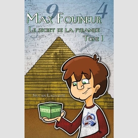 Max fouineur t.1 le secret de la pyramid