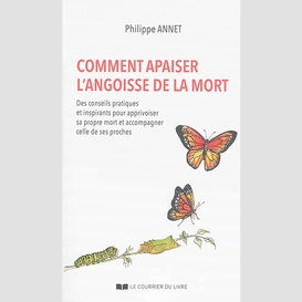 Comment apaiser l'angoisse de la mort