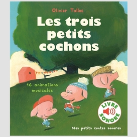 Trois petits cochons (sonore)