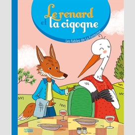 Renard et la cigogne (le)