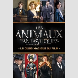 Animaux fantastiques : guide magique fil