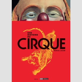 Une histoire du cirque