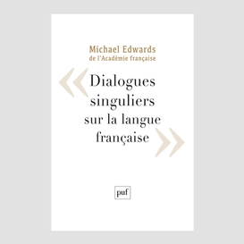 Dialogues singuliers sur langue francais