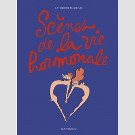 Scenes de la vie hormonale (adulte)