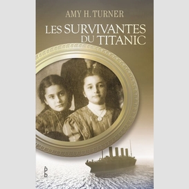 Survivantes du titanic (les)