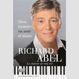 Richard abel - mon histoire en noir et blanc