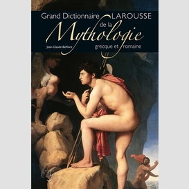 Grand dictionnaire de la mythologie grec