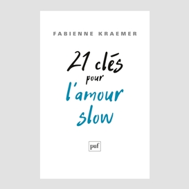 21 cles pour l'amour slow