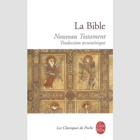 Bible nouveau testament (la)