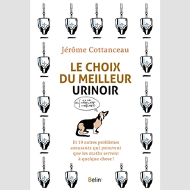 Choix du meilleur urinoir (le)