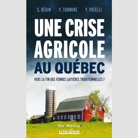 Une crise agricole au québec