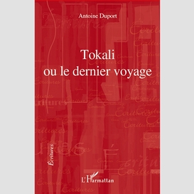 Tokali ou le dernier voyage