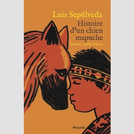 Histoire d'un chien mapuche