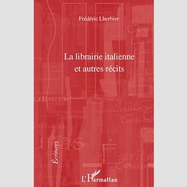 La librairie italienne et autres récits