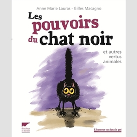 Pouvoirs du chat noir (les)