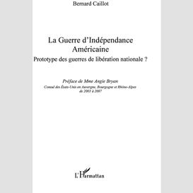 La guerre d'indépendance américaine