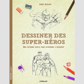 Dessiner des super-heros