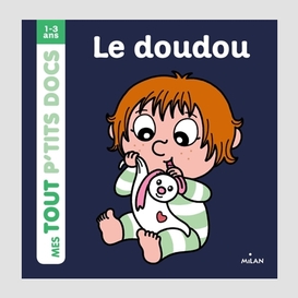 Doudou (le) 1-3 ans