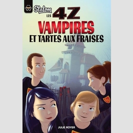 4z vampires et tartes aux fraises (les)