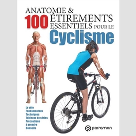 Anatomie & 100 etirements essentiels