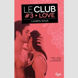 Club t.3 love (le)