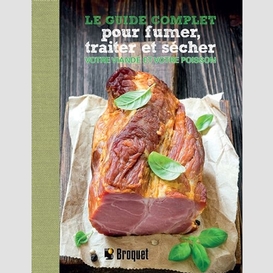 Guide complet pour fumer traiter et sech