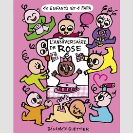 Anniversaire de rose (l')