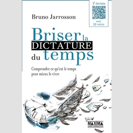 Briser la dictature du temps