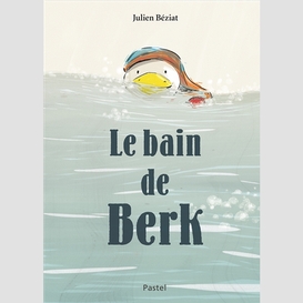 Bain de berk (le)