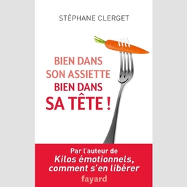 Bien dans son assiette bien dans sa tete