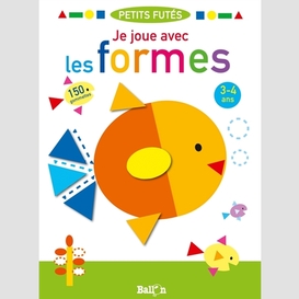 Je joue avec les formes 3-4 ans