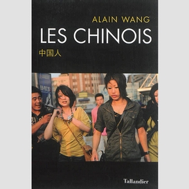 Chinois (les)