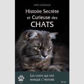 Histoire secrete et curieuse des chats