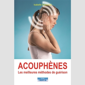 Acouphenes  les meilleures methodes