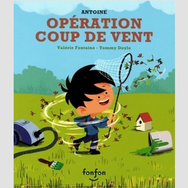 Antoine -operation coup de vent