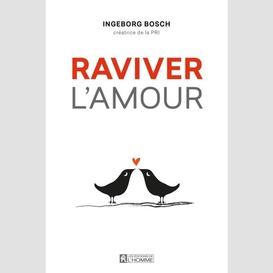 Raviver l'amour