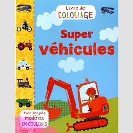 Livre de coloriage super vehicules