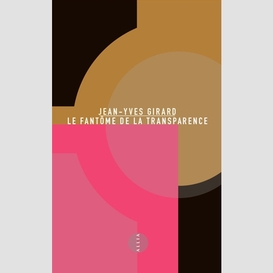 Fantome de la transparence (le)