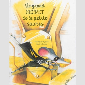 Grand secret de la petite souris (le)