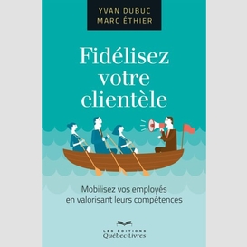 Fidélisez votre clientèle