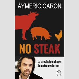 No steak