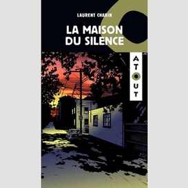 La maison du silence