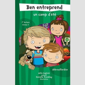 Ben entreprend un camp d'ete