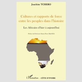 Cultures et rapports de force entre les peuples dans l'histoire