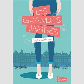 Grandes jambes (les)