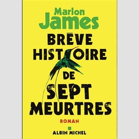 Brève histoire de sept meurtres