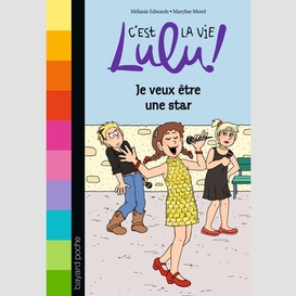 Je veux etre une star