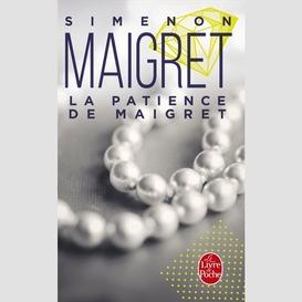 Patience de maigret (la)