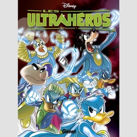 Ultraheros (les) t01