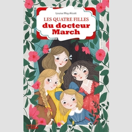 Quatre filles du docteur march (les)